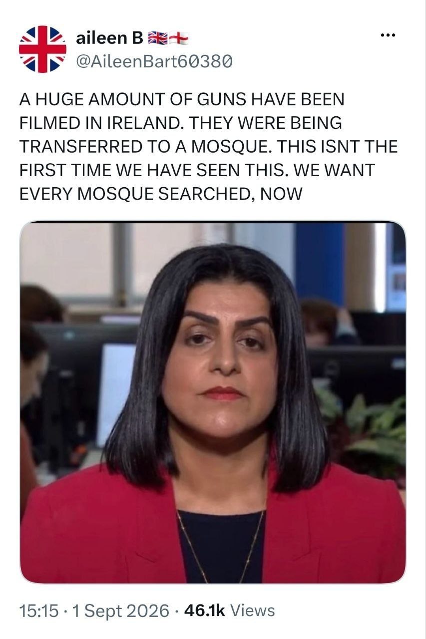 VERTALING: “Er is een enorme hoeveelheid geweren gefilmd in Ierland. Ze werden overgebracht naar een moskee. Dit is niet de eerste keer dat we dit hebben gezien. We willen dat nu elke moskee wordt doorzocht.”